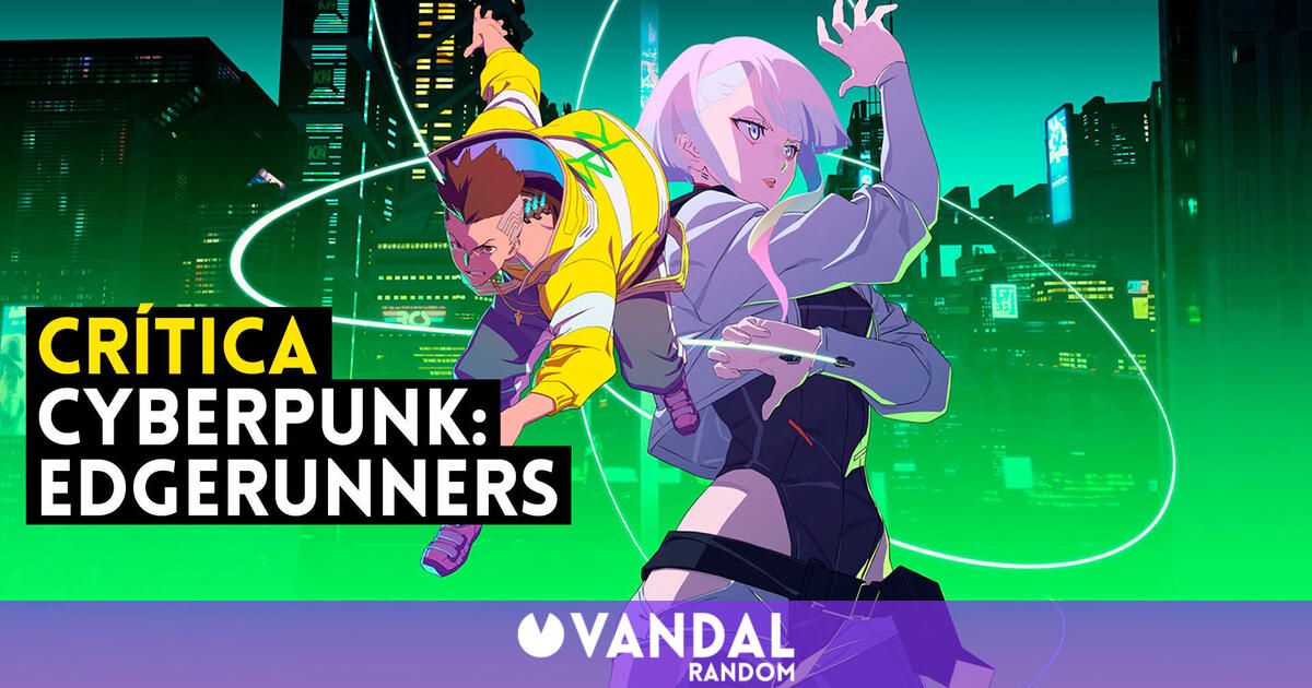 Cyberpunk: Edgerunners, anime baseado no jogo Cyberpunk 2077, já