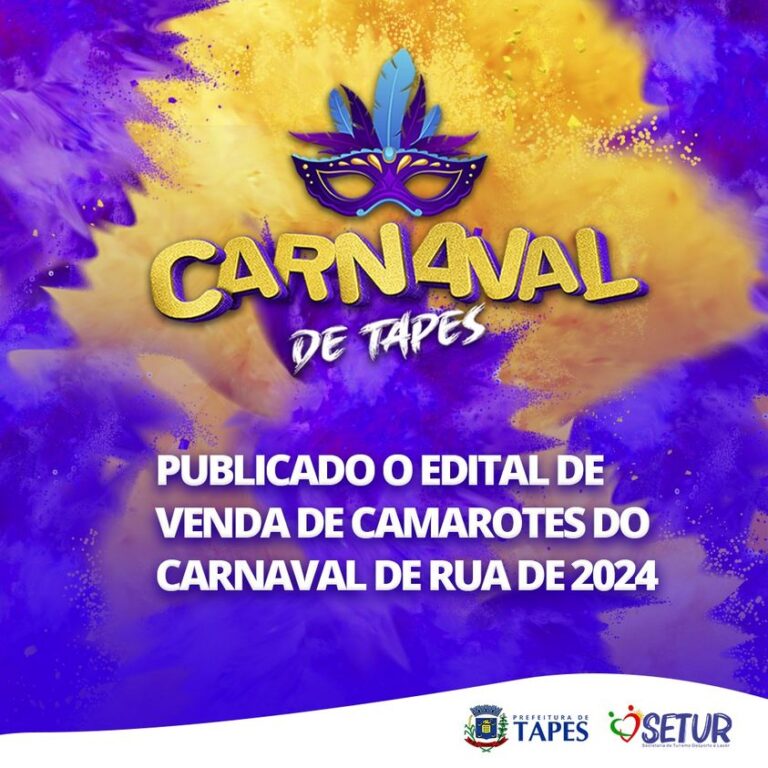 Atenção, foliões! Aberta a venda dos camarotes para o Carnaval de Rua de Tapes