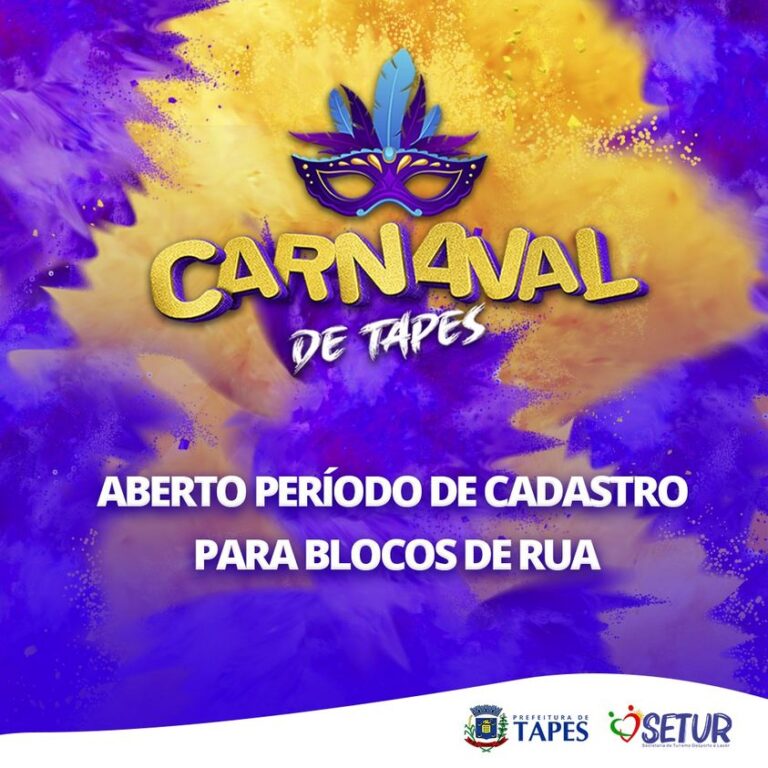 PERÍODO DE CADASTRO PARA BLOCOS DE RUA DO CARNAVAL DE TAPES